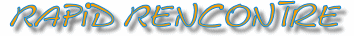 Rapid-rencontre